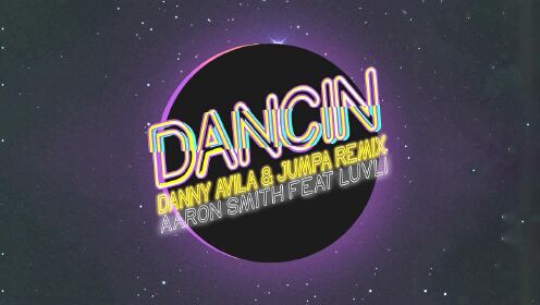 Dancin (Danny Avila & Jumpa Remix [Audio])
