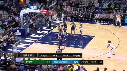《NBA全场回放》【回放】雄鹿vs森林狼第4节 字母哥内线横冲直撞