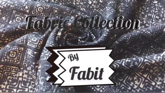 Fabric Collection  By Fabit