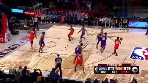 《NBA全明星》【回放】世界联队vs美国队第3节 锡安一飞冲天凶残战斧