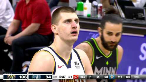 《NBA全场集锦》掘金vs森林狼第4节英文原声回放