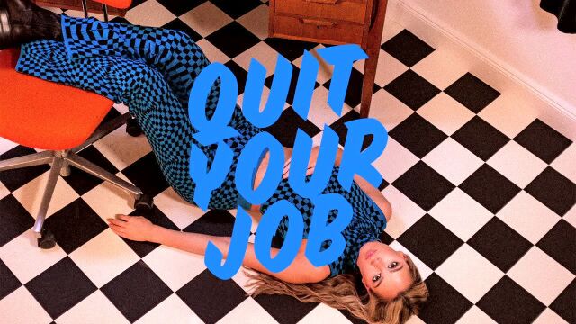 Quit Your Job