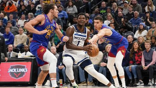 《NBA全场集锦》【球星】爱德华兹vs掘金集锦 全场29+10末节关键进攻击溃防线