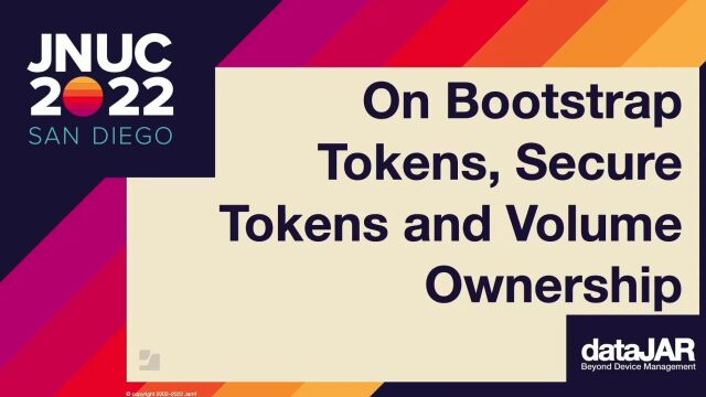 On Bootstrap Tokens, Secure Tokens, and Volume Ownership.