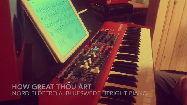 How great Thou art, nord electro 6, BlueSwede Upright piano