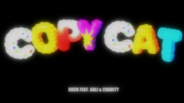 八口8uck  《Copy Cat》 (feat. GALI, Charity SsB) MV