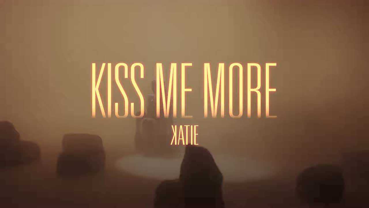 kiss me more_腾讯视频
