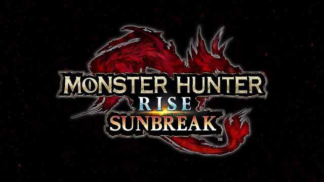 Monster Hunter Rise: Sunbreak  王域三侯 宣传片[MP]