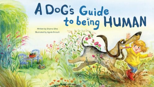 英文绘本故事：A dog's guide to being human 