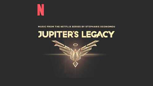 Jupiter's Legacy | Jupiter's Legacy(Music From the Netflix Series)