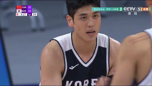 【回放】 杭州亚运会男子篮球1/4决赛：中国vs韩国第3节回放