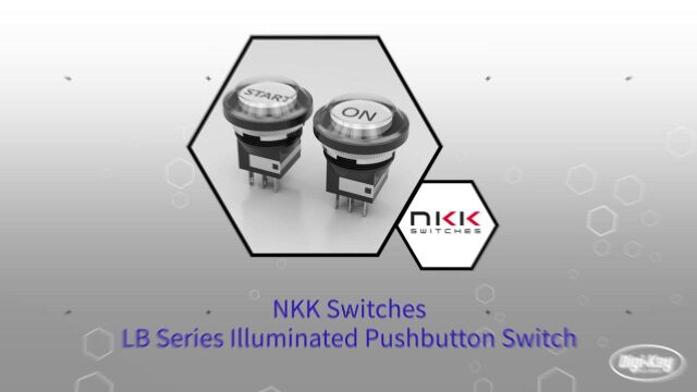 1分钟读懂NKK Switches LB 系列发光按钮开关 | DigiKeyKey