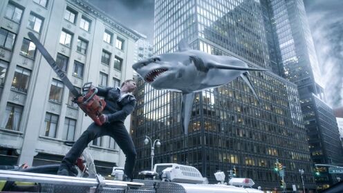 鲨鱼被龙卷风卷入城市，人们与鲨鱼展开搏斗《鲨卷风》