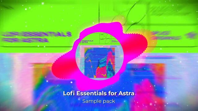 Lofi Essentials for Astra 