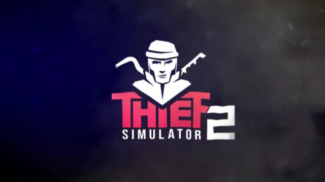 《小偷模拟器2/Thief Simulator 2》游戏宣传视频