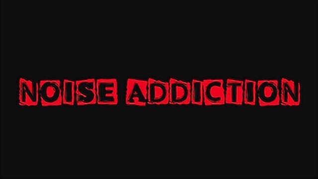 Noise Addiction《1.2》