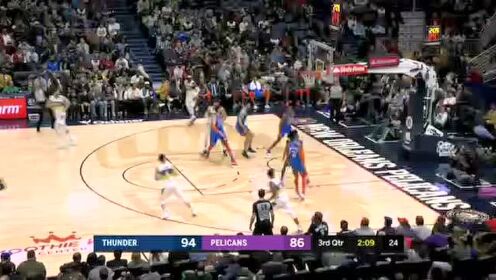 《NBA全场回放》【原声回放】雷霆vs鹈鹕第3节 雷迪克外线连珠箭强势砍分