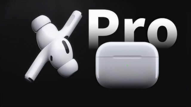 苹果首款降噪真无线耳机AirPods Pro驾到