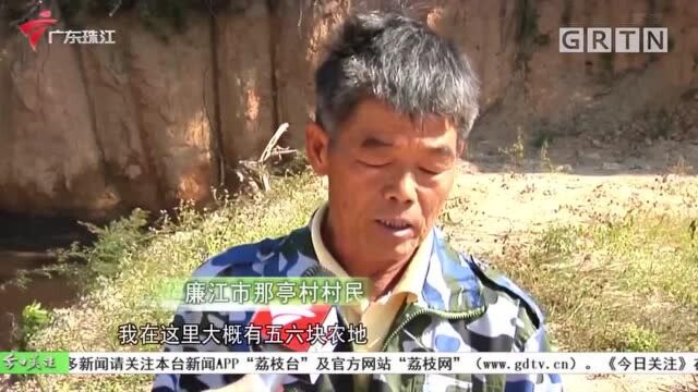 湛江廉江:农地被掩埋 记者采访后主管部门立即查处