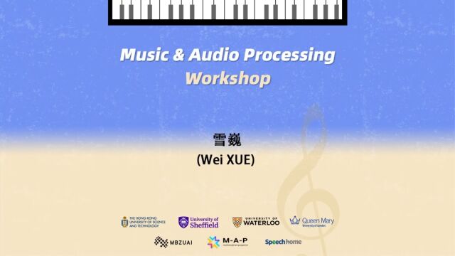 Music & Audio Processing Workshop — 雪巍