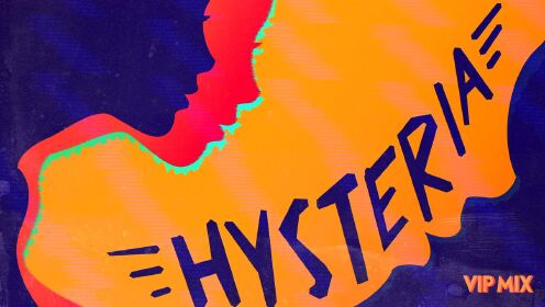 Hysteria (VIP Mix Edit) [Audio]