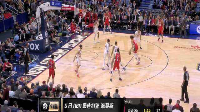 6日NBA最佳扣篮 海耶斯单臂砸扣复制魔兽神迹