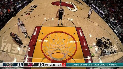 《迈阿密热火》【回放】NBA季前赛：鹈鹕vs热火第2节原声解说回放