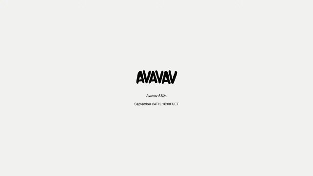 Avavav SS24 MFW Runway show