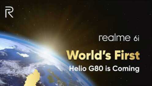 realme 6i官宣，全球首发联发科Helio G80处理器