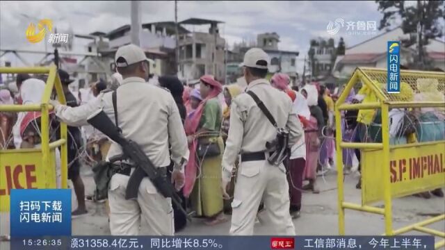 印度曼尼普尔邦部族冲突持续3个月,上百人死亡,超6万人流离失所