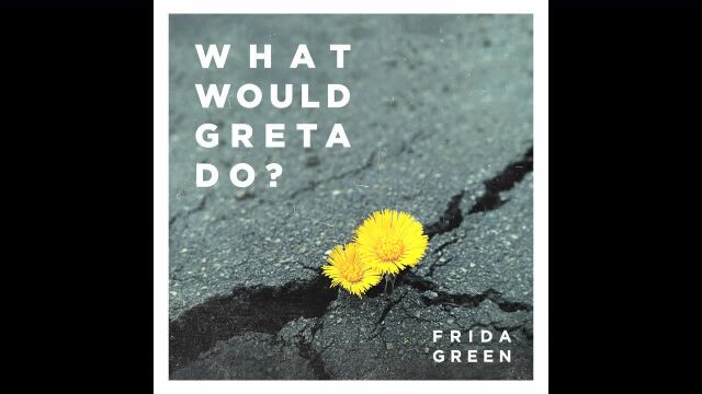 What Would Greta Do? (Audio)