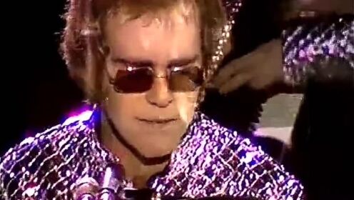 影视殿堂传奇巨星Elton John《火箭人》现场版