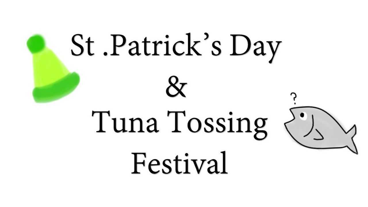 【storm conqueror】st .patricks day & tuna tossing festival