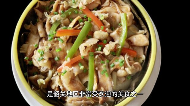 韶关美食排行榜:推荐十大必吃美食,让你不虚此行!