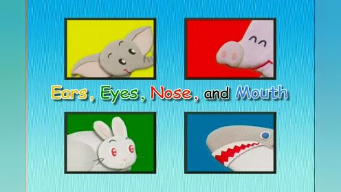 Ears，Eyes，Nose，And Mouth