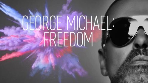 George Michael《Freedom》纪录片