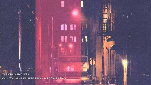 Call You Mine (Lookas Remix  Official Audio)