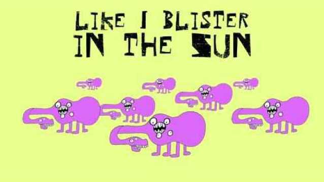 Blister In The Sun