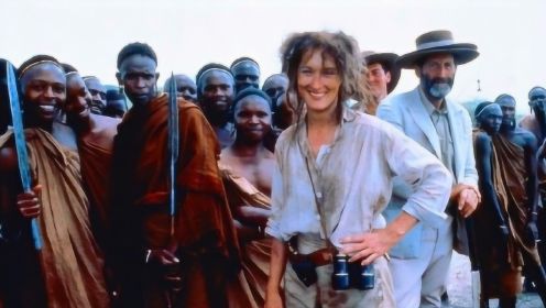 重温8分环球电影《走出非洲》，女主用十七年，诠释了爱情和生活