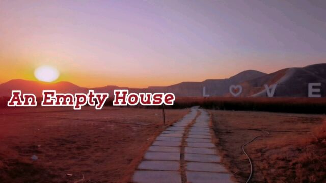 An Empty House