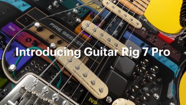 Introducing Guitar Rig 7 Pro | Native Instruments