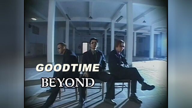 BEYOND【GOODTIME】Official Music Video (粤) (HD)