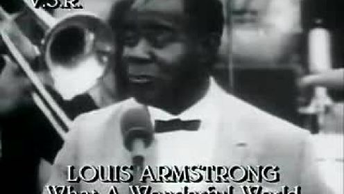 Louis Armstrong《What A Wonderful World》
