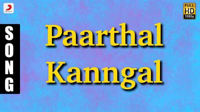 Paarthal Kanngal (Pseudo Video)