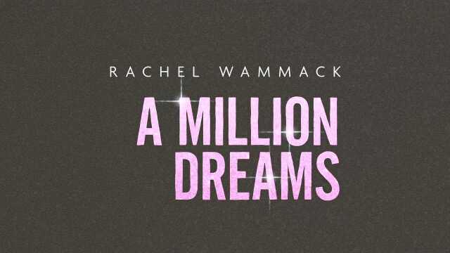 A Million Dreams