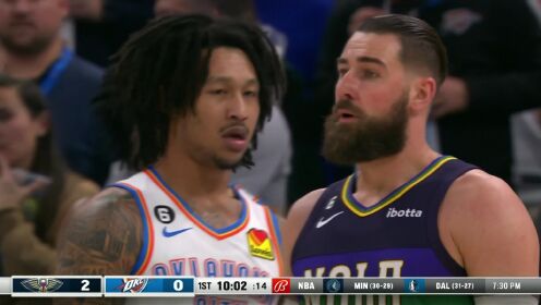 《俄克拉荷马雷霆》NBA常规赛：鹈鹕vs雷霆第1节中文解说回放