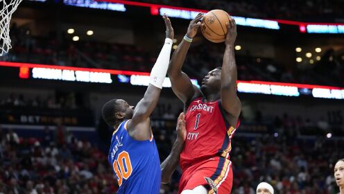 《NBA全场集锦》尼克斯vs鹈鹕五佳球 罗宾逊巴掌大帽遮天蔽日