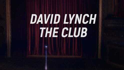 #短瞬#【大卫·林奇：诡异俱乐部 \ David Lynch：The Club】