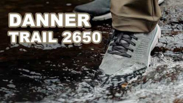 Danner Trail 2650 Waterproof Shoe户外徒步鞋首选