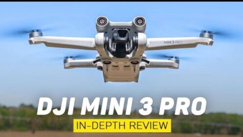 DJI Mini 3 Pro – 评测